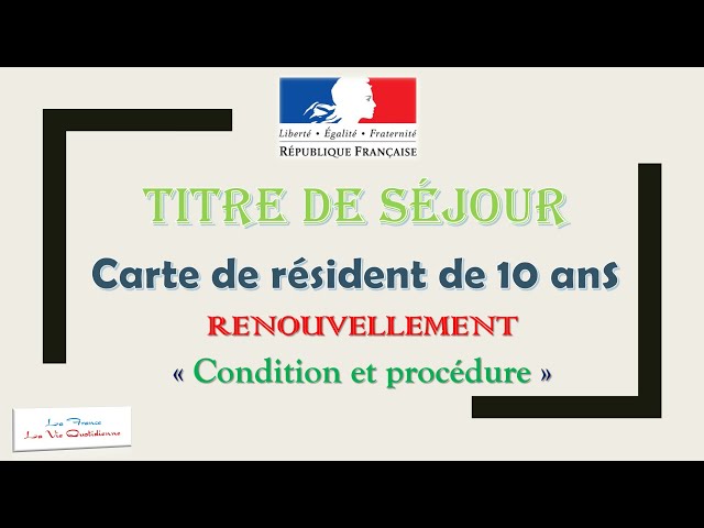 renouvellement du titre de séjour